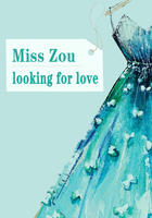 Miss Zou looking for love