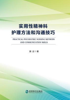 PRACTICAL PSYCHIATRIC NURSING METHODS AND COMMUNICATION SKILLS